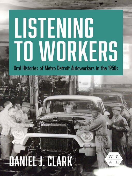 Title details for Listening to Workers by Daniel J. Clark - Available